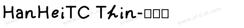 HanHeiTC Thin字体转换